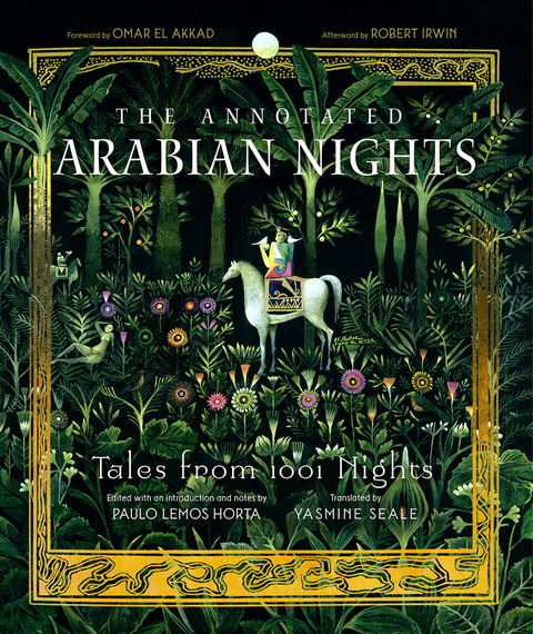 The Annotated Arabian Nights: Tales from 1001 Nights (The Annotated Books) - 
