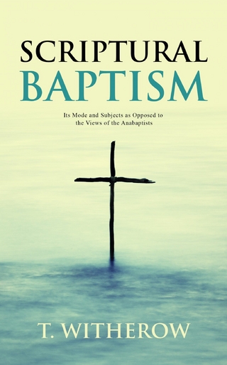 Scriptural Baptism