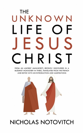 Unknown Life of Jesus Christ