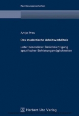 Das studentische Arbeitsverh&auml;ltnis - Antje Pres