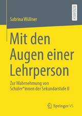 Mit den Augen einer Lehrperson - Sabrina W&uuml;llner