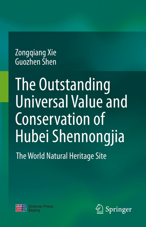 The outstanding universal value and conservation of Hubei Shennongjia - Zongqiang Xie, Guozhen Shen