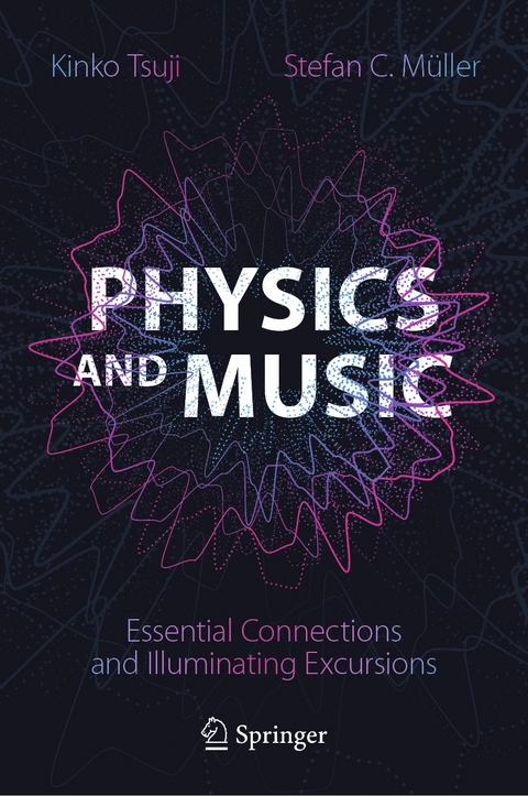 Physics and Music -  Kinko Tsuji,  Stefan C. Müller