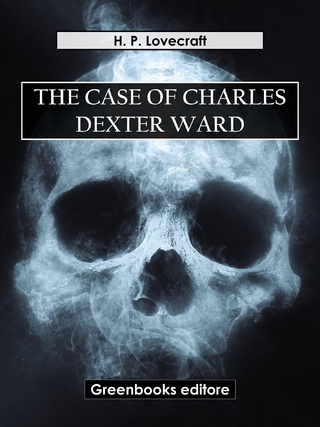 The case of Charles Dexter ward