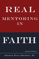 Real Mentoring in Faith - George Earl Johnson