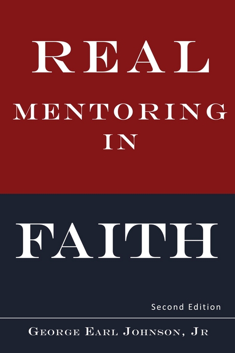 Real Mentoring in Faith - George Earl Johnson