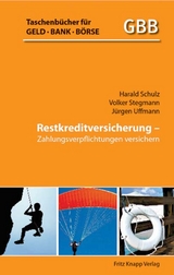 Restkreditversicherung - Harald Schulz, Volker Stegmann, J&uuml;rgen Uffmann
