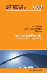 Banken und Stiftungen - Lutz Engelsing, Marcus Geschwandtner, Olaf L&uuml;ke