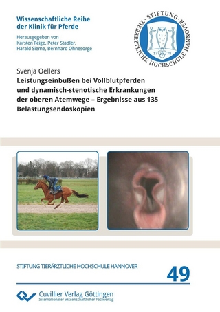 Leistungseinbußen bei Vollblutpferden und dynamisch-stenotische Erkrankungen der oberen Atemwege