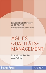 Agiles Qualit&auml;tsmanagement -  Benedikt Sommerhoff,  Olaf Wolter