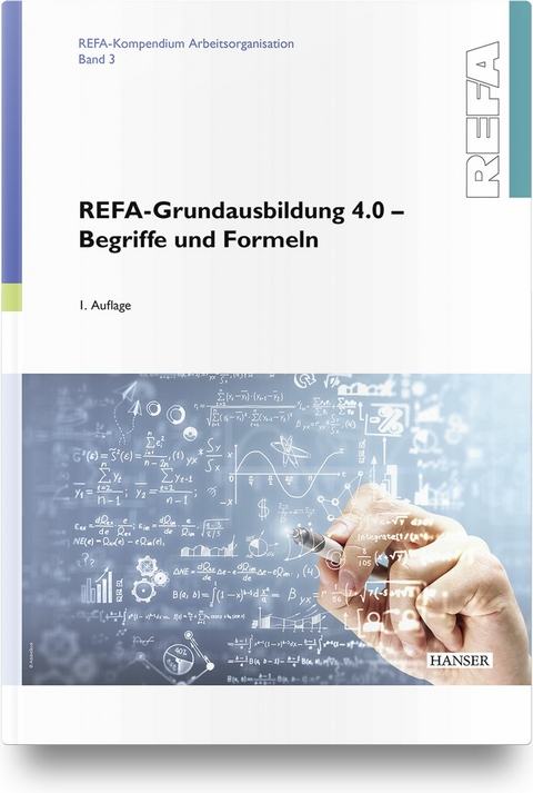 REFA-Grundausbildung 4.0 - Begriffe und Formeln -  REFA Fachverband e.V.