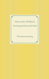 Vernetzung mit Dezentraler Cloud - Heinz-Otto Wei&szlig;brich