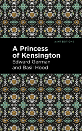 A Princess of Kensington - Basil Hood
