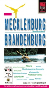 Mecklenburg-Brandenburg: Wasserwandern - Rainer H&ouml;h, Horst H Herm