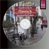 Reise Know-How Kauderwelsch AusspracheTrainer Fl&auml;misch (Audio-CD) - Elfi H. M. Gilissen