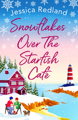 Snowflakes Over The Starfish Caf&eacute; - Jessica Redland
