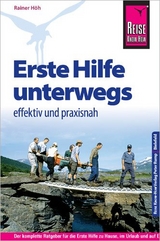 Reise Know-How Erste Hilfe unterwegs – effektiv und praxisnah - Armin Wirth
