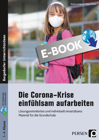 Die Corona-Krise einfühlsam aufarbeiten
