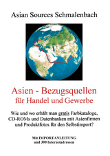 Asien - Bezugsquellen f&uuml;r Handel und Gewerbe - Peter Schmalenbach