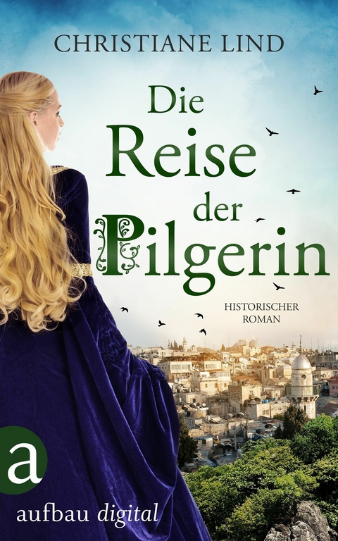 Die Reise der Pilgerin - Christiane Lind