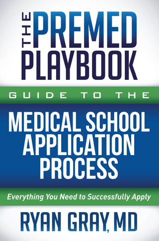 Premed Playbook Guide to the Medical School Application Process
