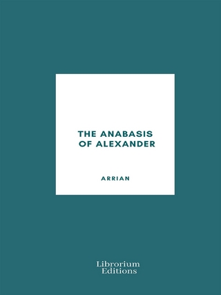 The Anabasis of Alexander