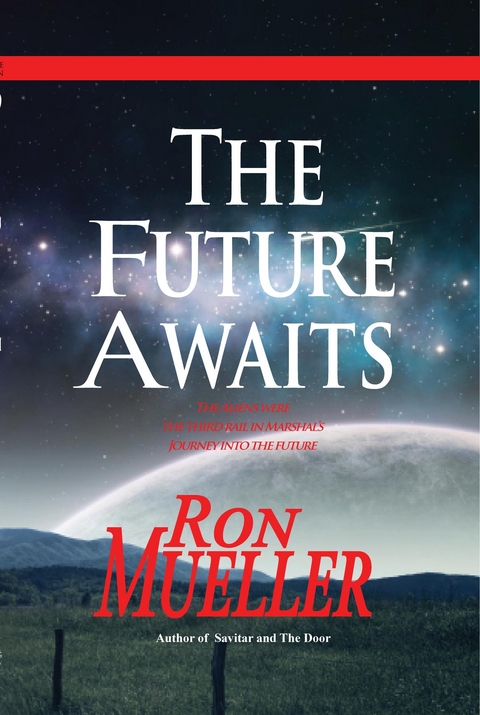 Future Awaits -  Ron Mueller