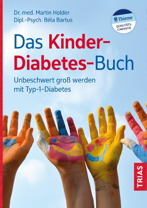 Das Kinder-Diabetes-Buch - B&eacute;la Bartus, Martin Holder