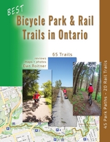 Best Bicycle Park and Rail Trails in Ontario - Volume 1 - Dan Roitner