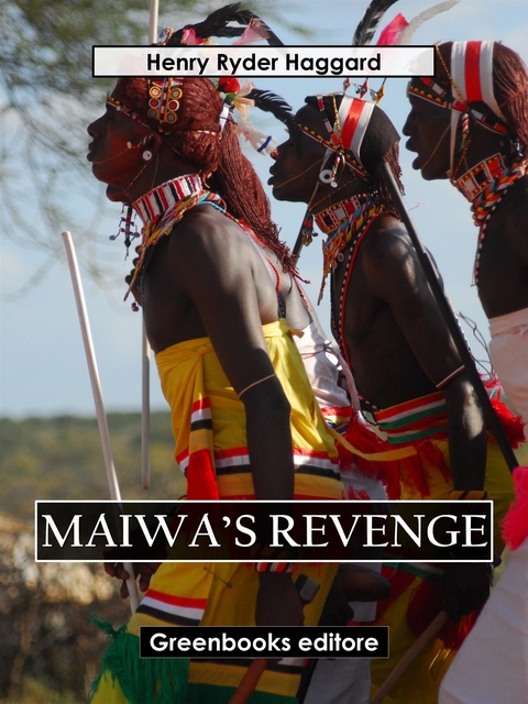 Maiwa&rsquo;s Revenge - Henry Rider Haggard