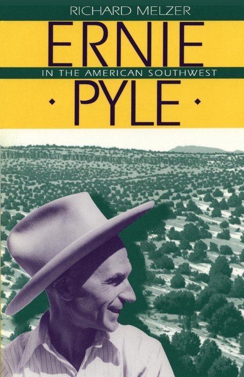 Ernie Pyle in the American Southwest - Richard Melzer