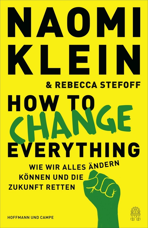 How to Change Everything -  Naomi Klein,  Rebecca Stefoff