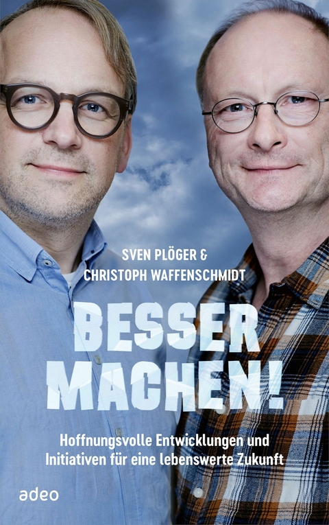 Besser machen! - Sven Pl&ouml;ger, Christoph Waffenschmidt