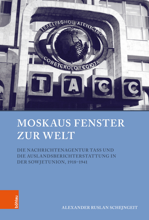 Moskaus Fenster zur Welt - Alexander Schejngeit