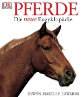 Pferde - Die neue Enzyklop&auml;die - Elwyn H Edwards