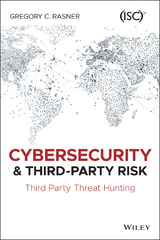 Cybersecurity and Third-Party Risk - Gregory C. Rasner