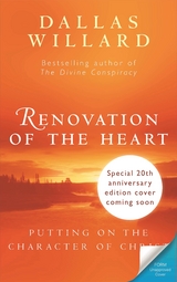 Renovation of the Heart (20th Anniversary Edition) - Dallas Willard
