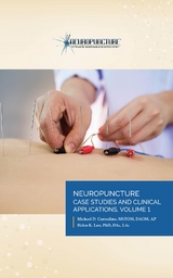 Neuropuncture&trade; Case Studies and Clinical Applications - Dr. Michael D. Corradino, Dr. Helen K. Law
