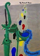 Luckily Fish Don't Need Raincoats - Kevin Reese