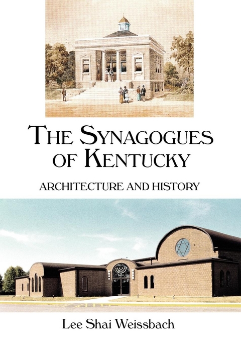 The Synagogues of Kentucky - Lee Shai Weissbach