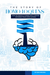 The Story of Homo Loquens -  Dan M Mrejeru