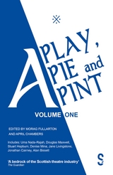 A Play, A Pie and A Pint: Volume One - Douglas Maxwell, Uma Nada-Rajah, Stuart Hepburn, Jane Livingstone, Jonathan Cairney, Alan Bissett, Denise Mina