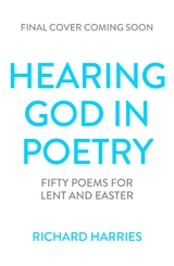 Hearing God in Poetry - Richard Harries