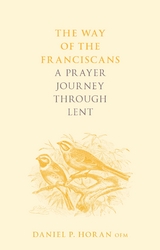 The Way of the Franciscans - Daniel P. Horan Horan