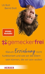 #gemeckerfrei -  Uli Bott,  Bernd Bott