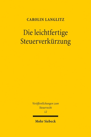 Die leichtfertige Steuerverkürzung
