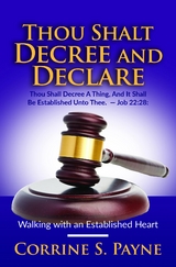 Thou Shalt Decree and Declare - Corrine S Payne