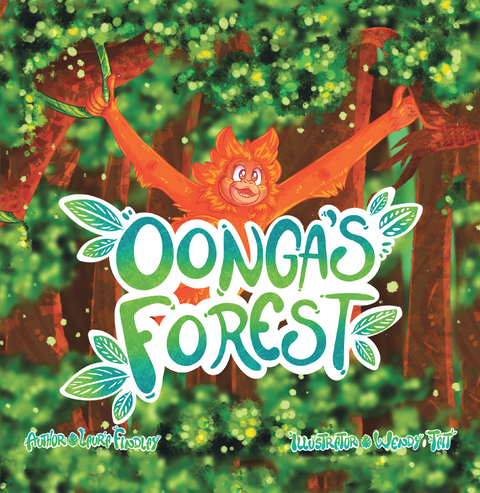Oonga&rsquo;s Forest - Laura Findlay