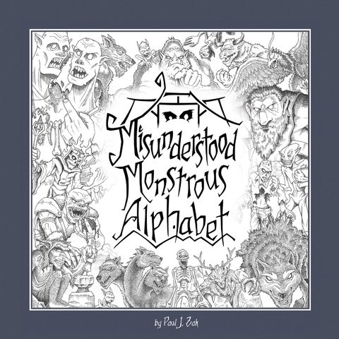 Misunderstood Monstrous Alphabet - Paul J Zak