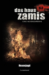 Das Haus Zamis 62 - Hexenjagd - Madeleine Puljic, Logan Dee